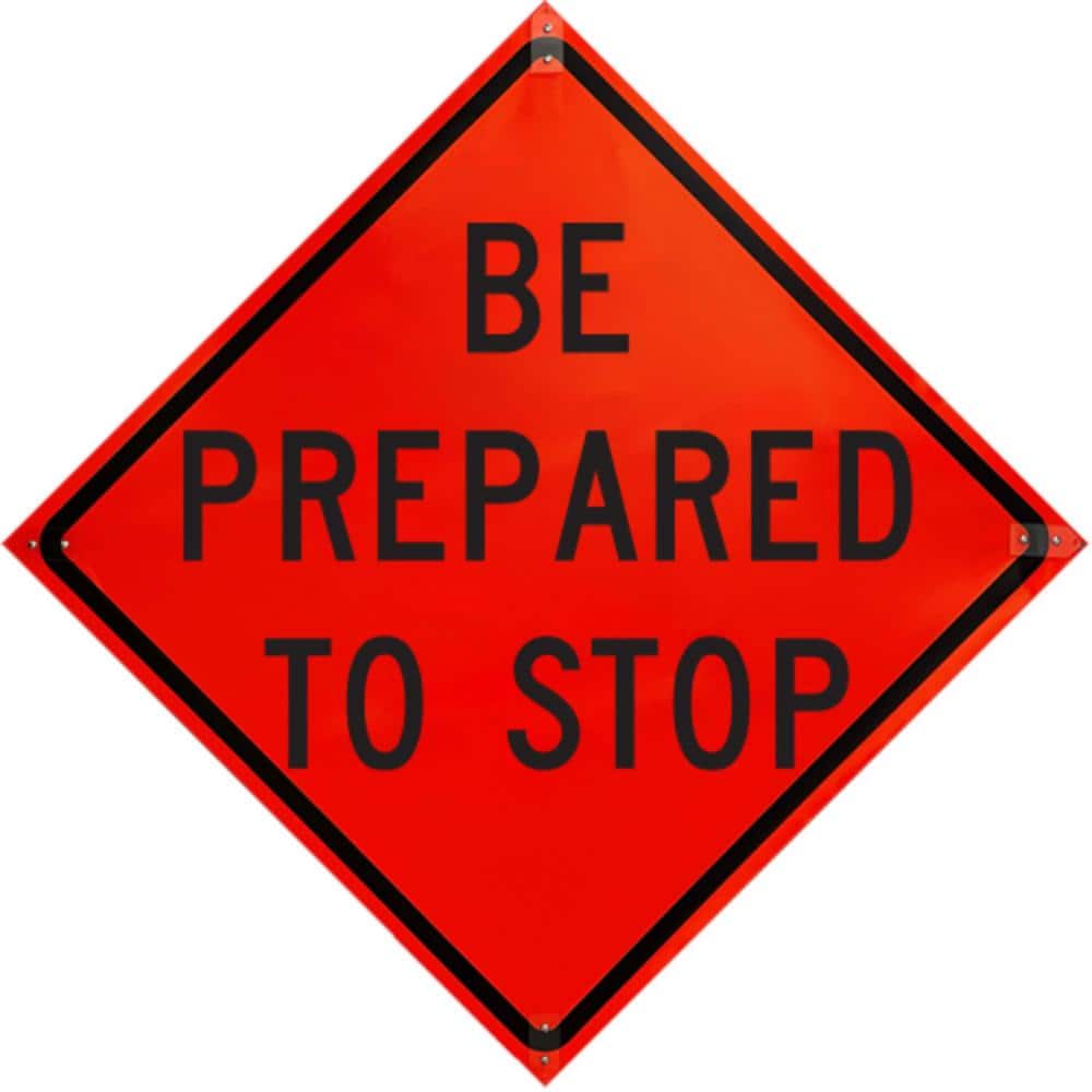 36 in. Roll Up Sign-Be Prepared to Stop - Hercitys