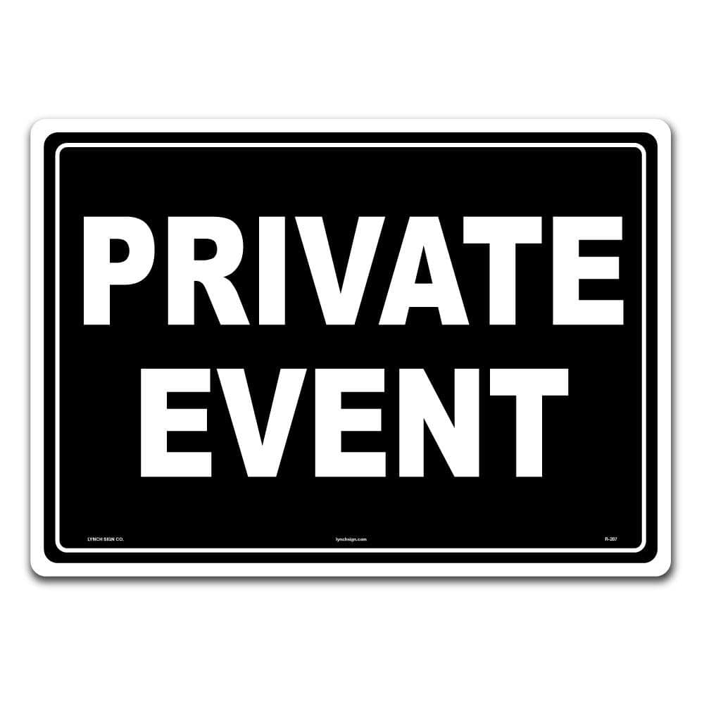 14 in. x 10 in. Private Event Sign Printed on More Durable Thicker Longer Lasting Plastic Styrene - Hercitys