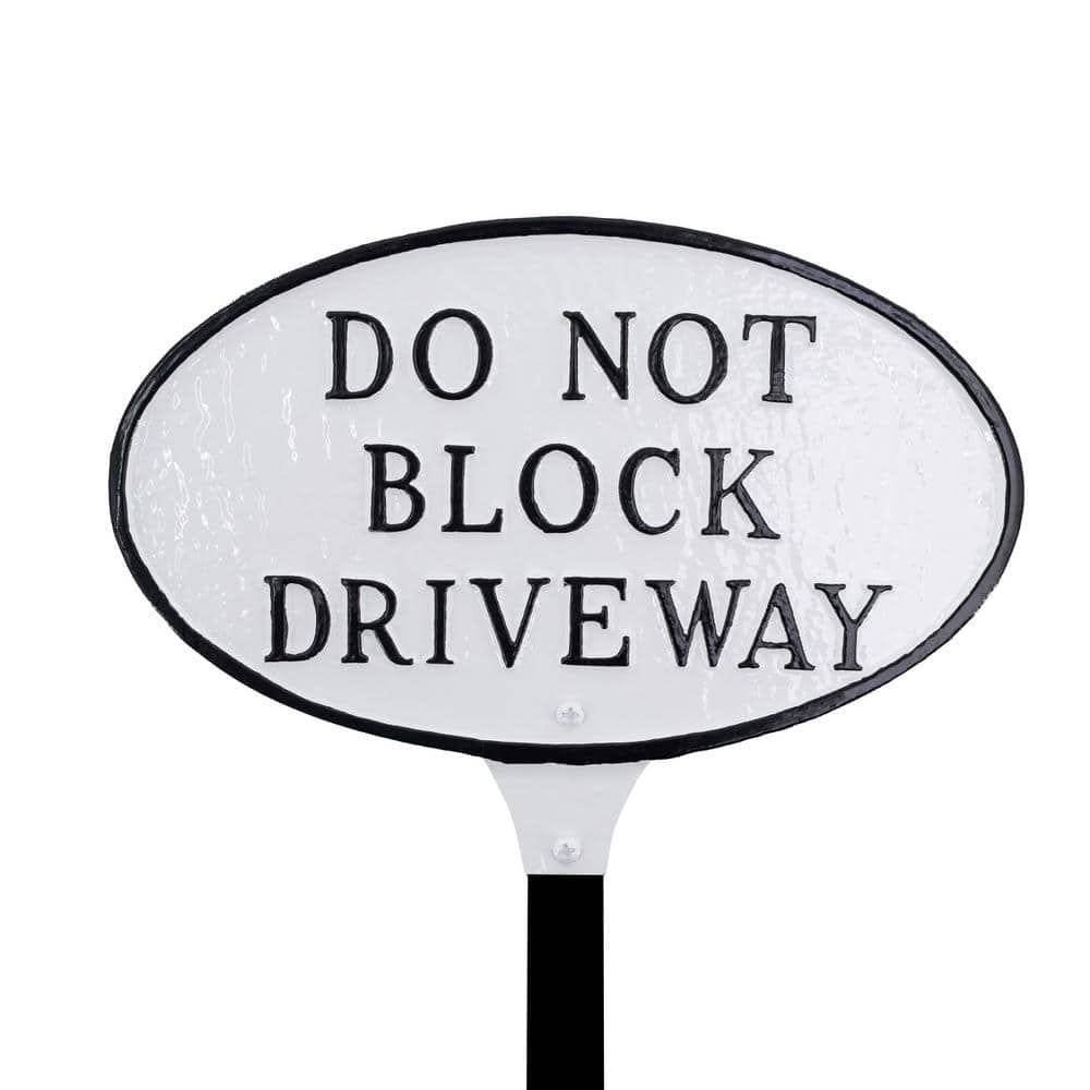 8.5 in. x 13 in. Standard Oval Do Not Block Driveway Statement Plaque Sign with Lawn Stake-White/Black - Hercitys