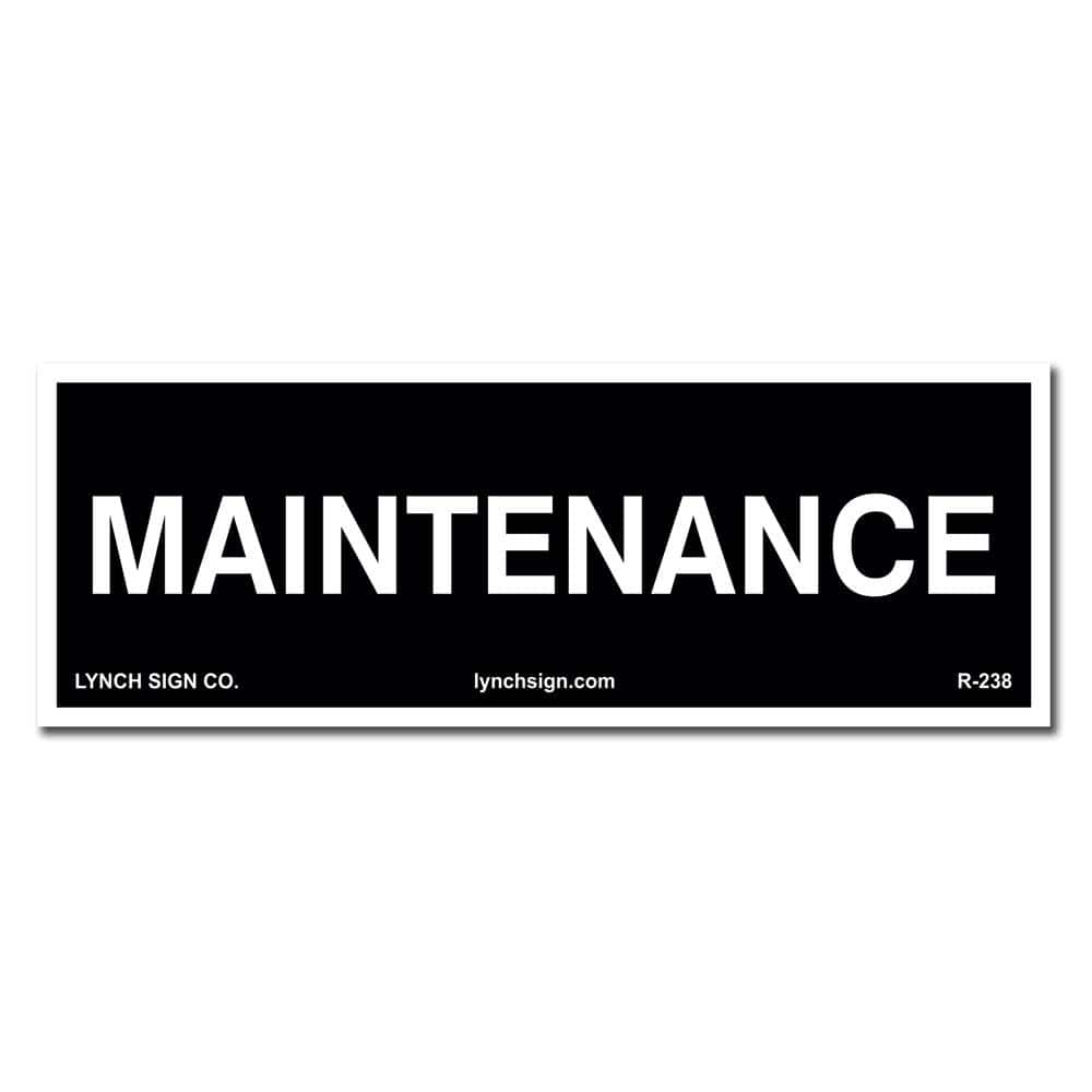 9 in. x 3 in. Maintenance Sign Printed on More Durable Longer-Lasting Thicker Styrene Plastic. - Hercitys