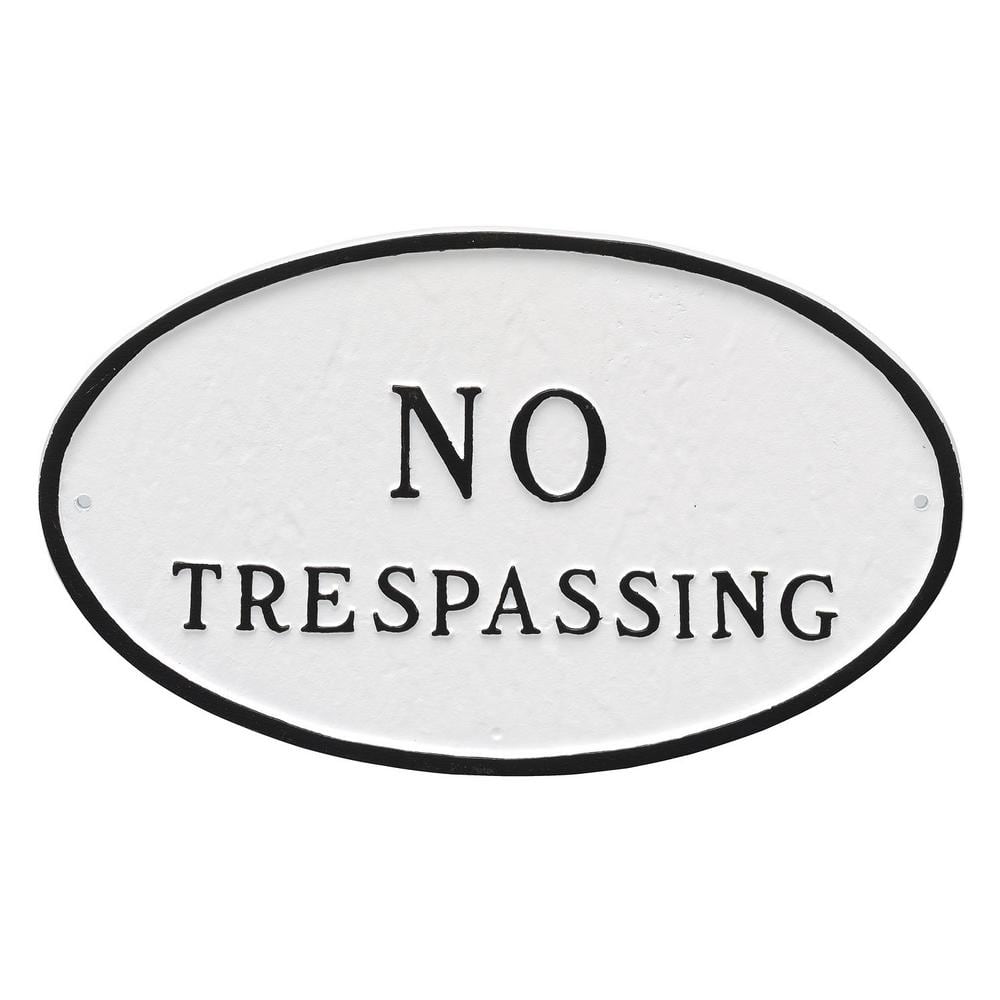 6 in. x 10 in. Small Oval No Trespassing Statement Plaque Sign White with Black Lettering - Hercitys