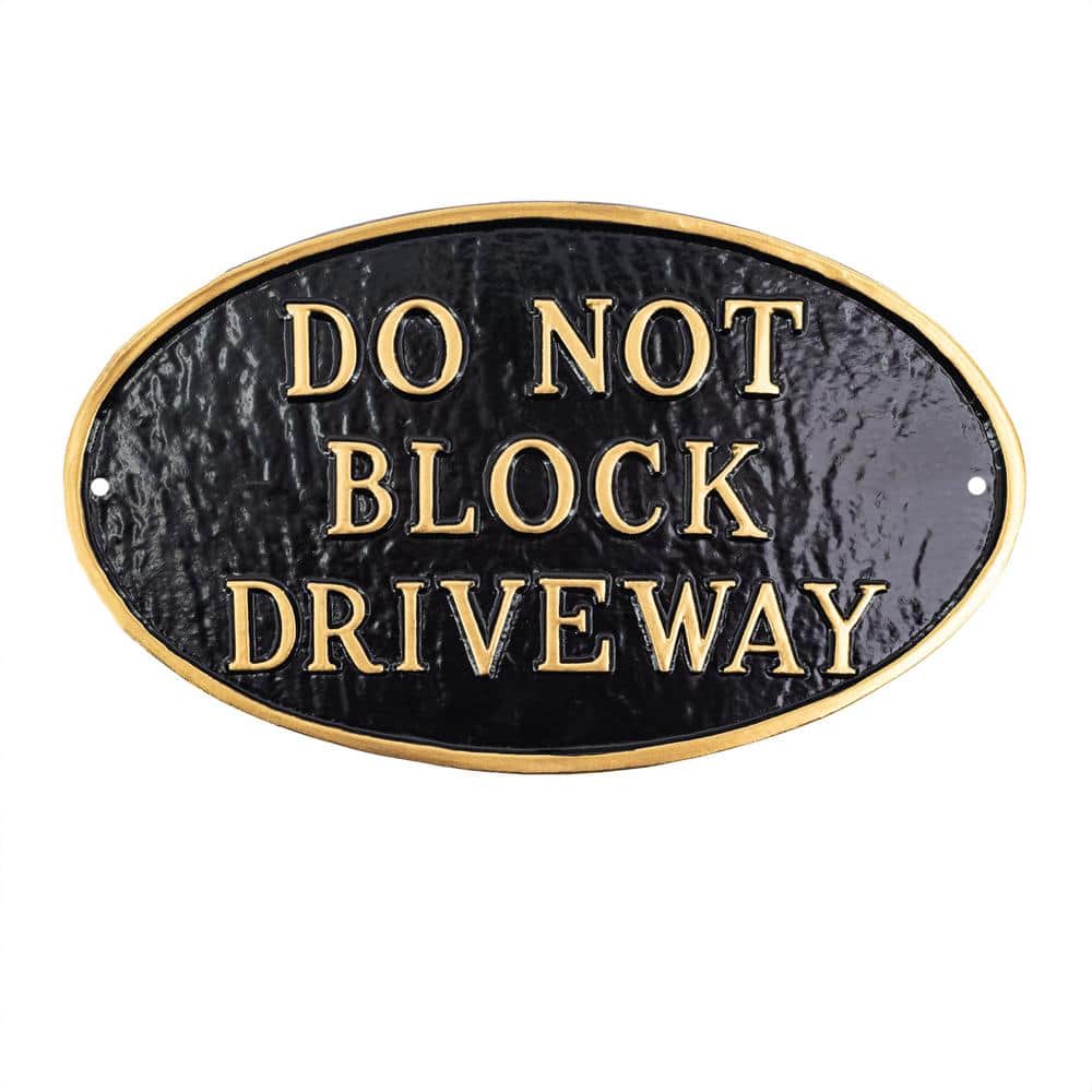 6 in. x 10 in. Small Oval Do Not Block Driveway Statement Plaque Sign-Black/Gold - Hercitys
