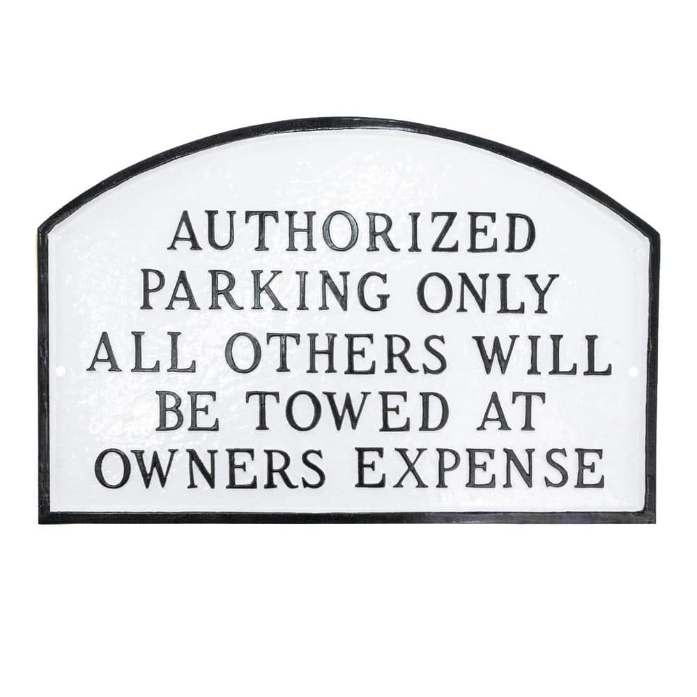Authorized Parking Only All Others Will Be Towed Standard Arch Statement Plaque-White/Black - Hercitys